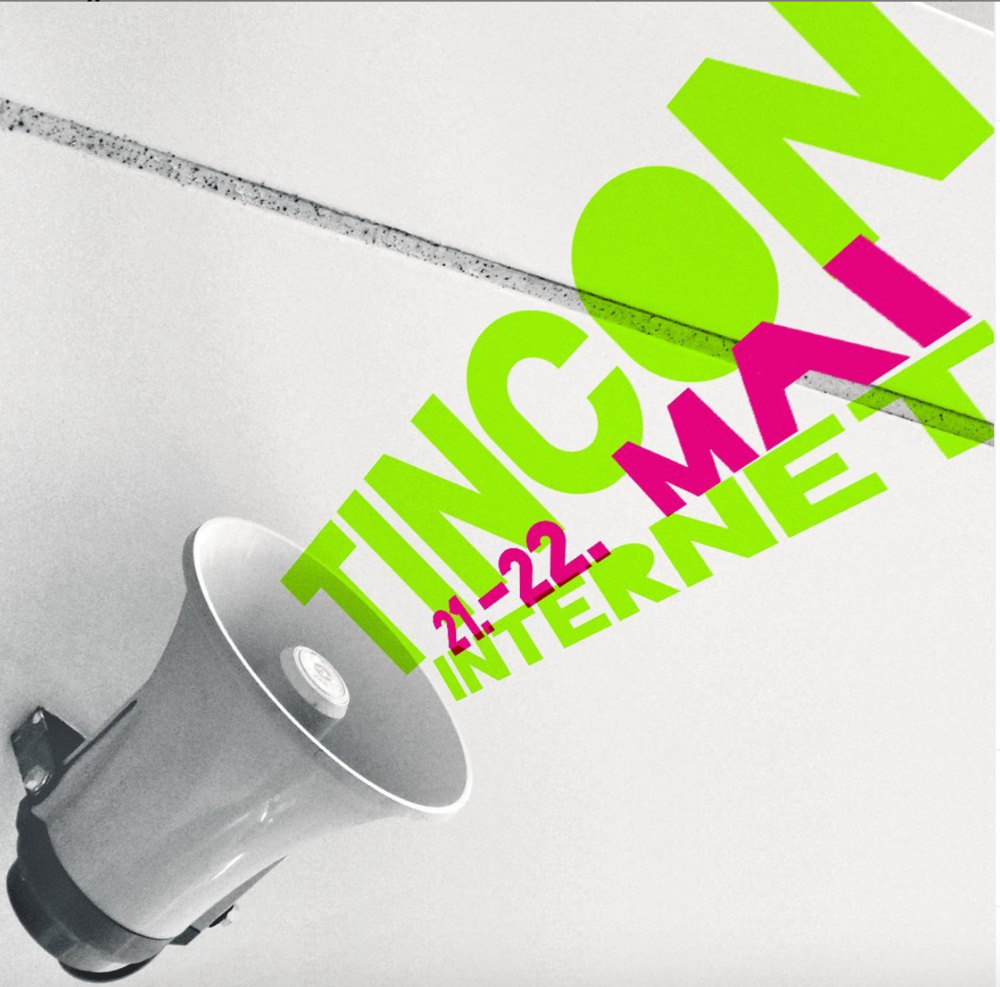 Auf dem Bild ist ein Megafon und der Schriftzug: "TINCON, 21.-22. Mai, Internet" zu sehen