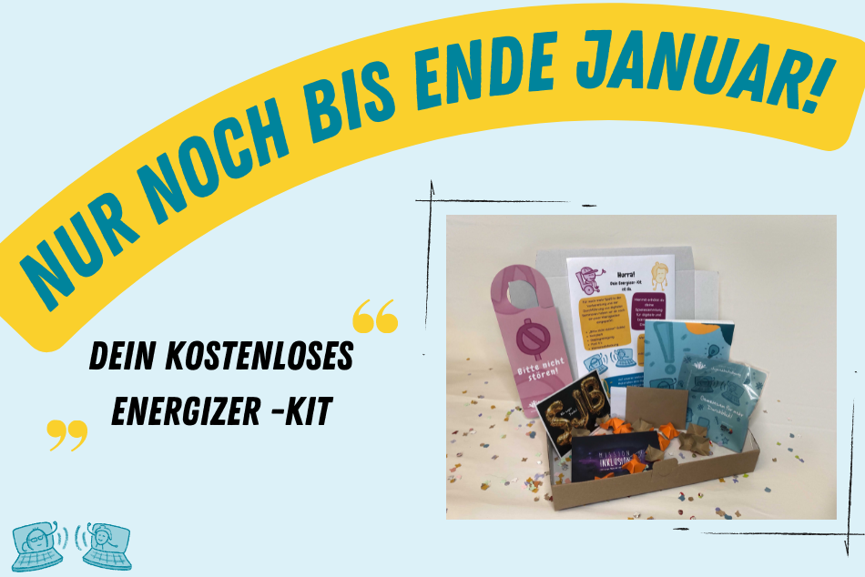 Das Beitragsbild hat einen hellblauen Hintergrund. Oberhalb des Bildes ist ein gelbes Banner auf dem in blauen Großbuchstaben „Nur noch bis Ende Januar!“. Unten auf der rechten Seite ist ein Foto von der Energizer- Kit Box mit all ihren Inhalten zu sehen. (Türschild, zwei Postkarten, Brillenputztuch, Notizblock in A5, Post-Its, ein kleiner brauner Briefumumschlag). Links neben dem Foto steht in schwarzen Großbuchstaben: „Dein Kostenloses Energizer- Kit“.