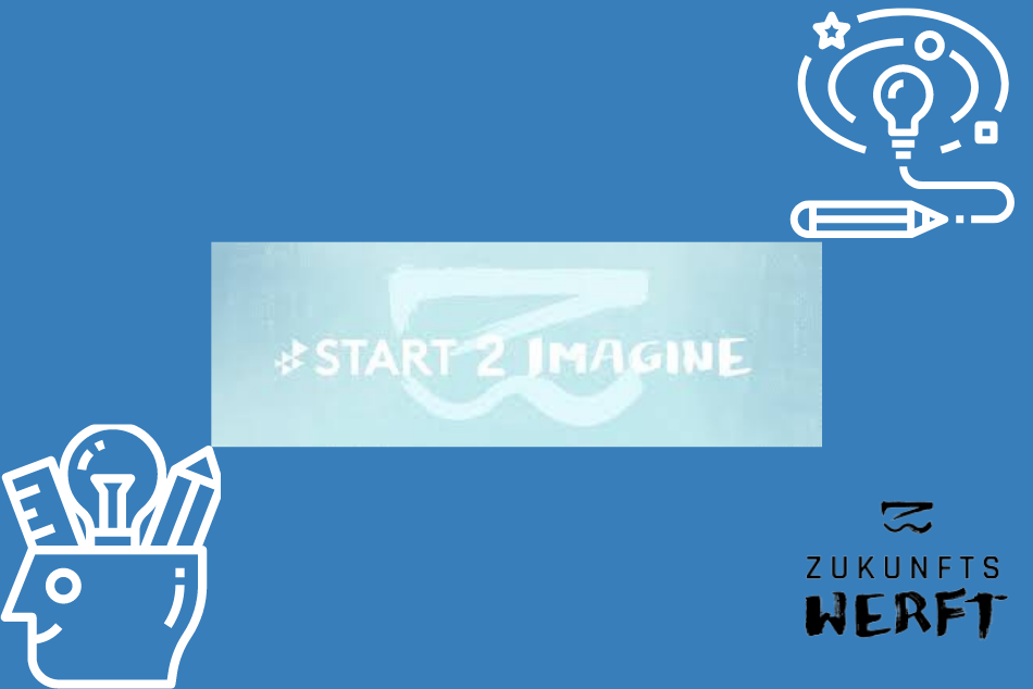 Das Beitragsbild zeigt einen blauen Hintergrund, auf dem in der Mitte das Logo von dem Projekt der Zukunftswertft ist, auf welchem steht: „Start2Imagine“. Unten links auf dem blauen Hintergrund ist ein Gesicht illustriert, dessen Kopf oben offen ist und woraus ein Lineal, eine Glühbirne und ein Stift gucken. Oben rechts in der Ecke ist ein illustrierter Stift, der vorher eine Linie zeichnet hat, die in einer Glühbirne endet und um welche kleine Sternchen schweben. Rechts unten befindet sich das Logo der Zukunftswerft.