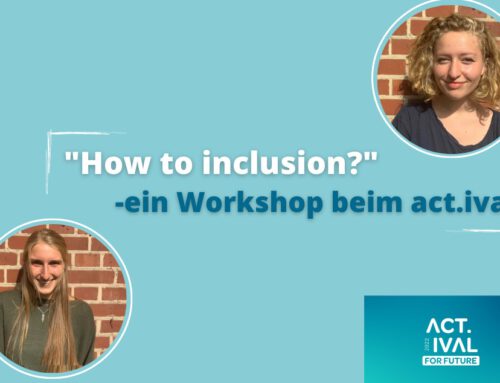 How to inclu­sion? — Ein Work­shop beim act.ival