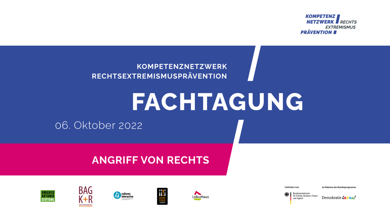 Geworben wird auf dem Bild für die Fachtagung "Angriff von Rechts" von dem Kompetenznetzwerk für Rechtsextremismusprävention. Stattfinden soll diese am 06. Oktober 2022. Gefördert vom Bundesministerium für Familie, Senioren, Frauen und Jugend und im Rahmen des Bundesprogramms Demokratie Leben. ©Servicestelle Jugendbeteiligung 2022