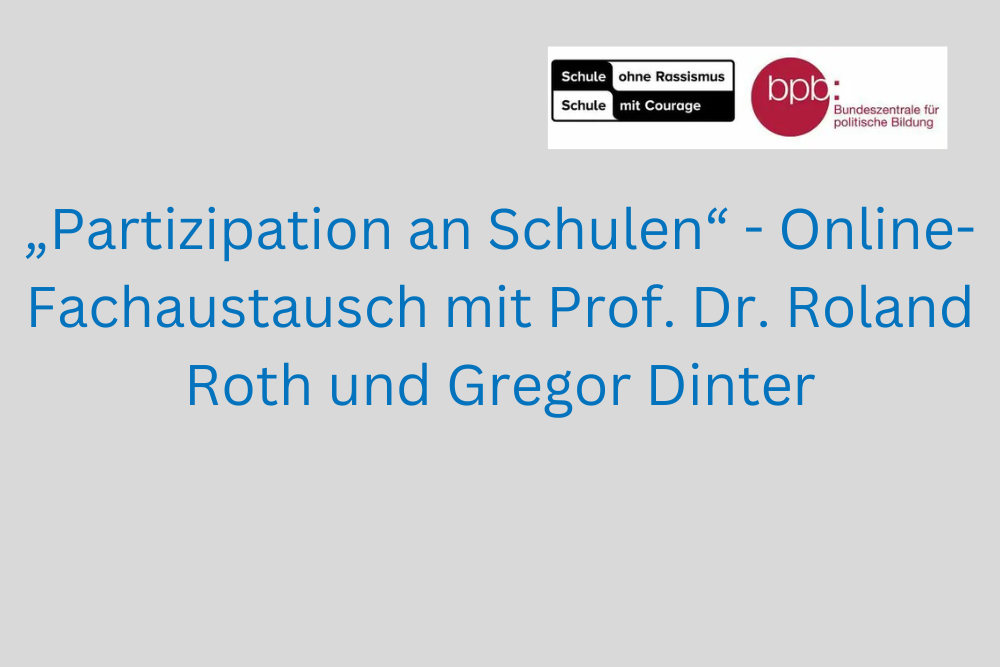 Auf der Grafik ist folgender Text abgebildet: Partizipation an Schulen - Online - Fachaustausch mit Prof. Dr. Roland Roth und Gregor Dinter. Servicestelle Jugendbeteiligung 2023 ©