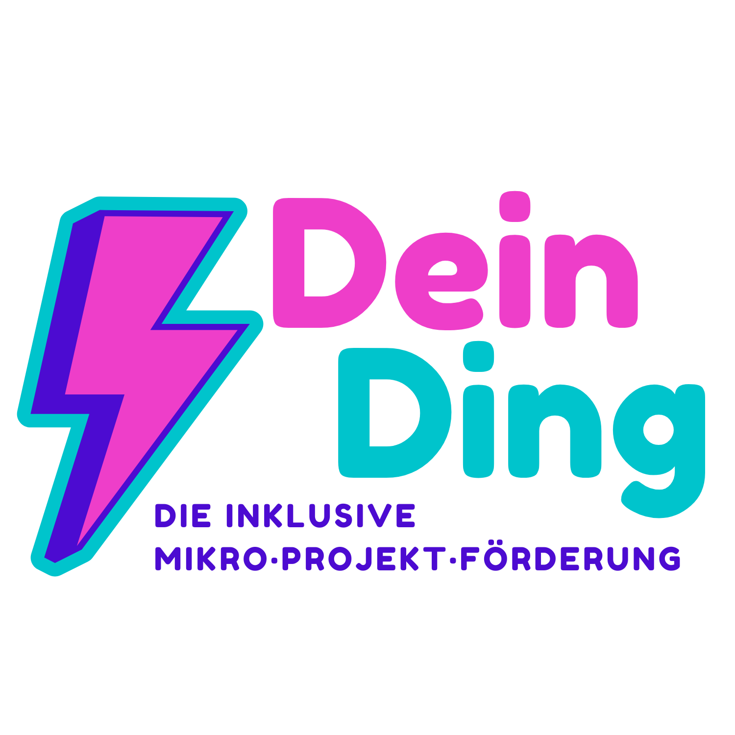 Das Bild zeigt das Logo von Dein Ding. Ein pink - türkiser Schriftzug mit einem großen Blitz und dem Zusatz: Die inklusive Mikro-Projektförderung