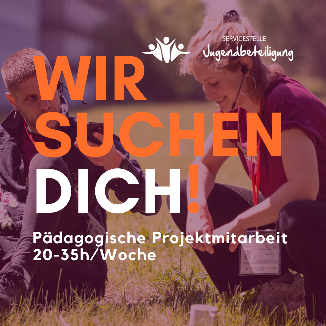 Wir suchen dich! Pädagogische Projektmitarbeit 20-35h/Woche.