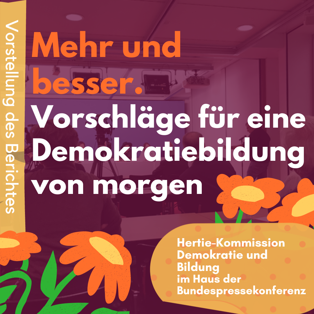 Mehr und besser. Vorschläge für eine Demokratiebildung von morgen