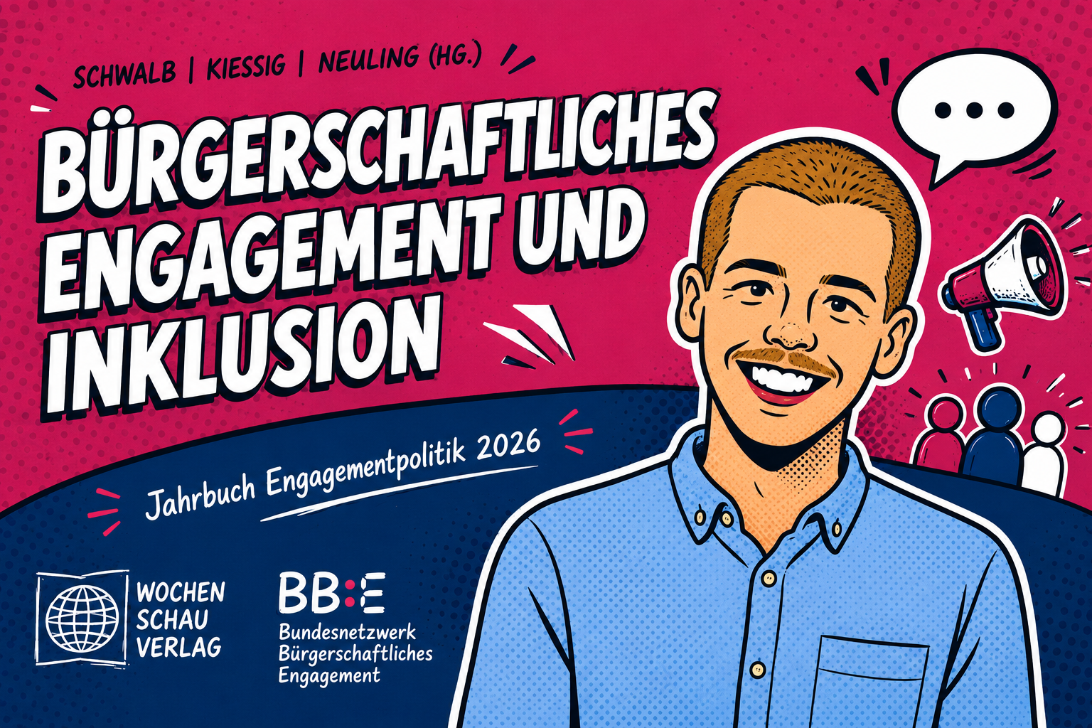 Comicartige Illustration im Querformat mit kräftigen Magenta-, Rosa-, Dunkelblau- und Weißtönen. Der Hintergrund orientiert sich am Cover des Jahrbuchs „Bürgerschaftliches Engagement und Inklusion“ und zeigt den Buchtitel in großer, weißer Schrift auf einer pinken Fläche sowie einen dunkelblauen unteren Bereich mit stilisierten Verlagselementen. Im Vordergrund steht eine freundlich lächelnde Comicfigur mit kurzen blonden Haaren, Schnurrbart und hellblauem Hemd. Die Figur ist mit dicken schwarzen Konturen, vereinfachten Gesichtszügen und einer flächigen Farbgestaltung gezeichnet. Um sie herum befinden sich comictypische Gestaltungselemente wie Sprechblase, Megafon, Personensymbole, Halbtönungsmuster und dynamische Linien. Die Illustration vermittelt einen modernen, lebendigen Eindruck und stellt die Person als zentrale Figur im Kontext von bürgerschaftlichem Engagement und Inklusion dar.